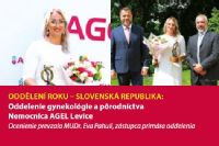 ODDĚLENÍ ROKU – SLOVENSKÁ REPUBLIKA:
Oddelenie gynekológie a pôrodníctva
Nemocnica AGEL Levice
Ocenienie prevzala MUDr. Eva Pahuli, zástupca primára oddelenia